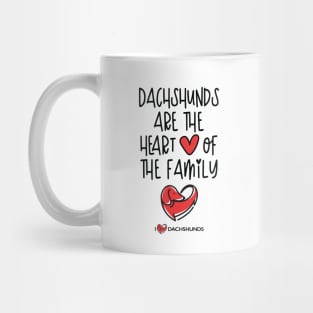 Dachshunds Are The Heart Of The Family Mug